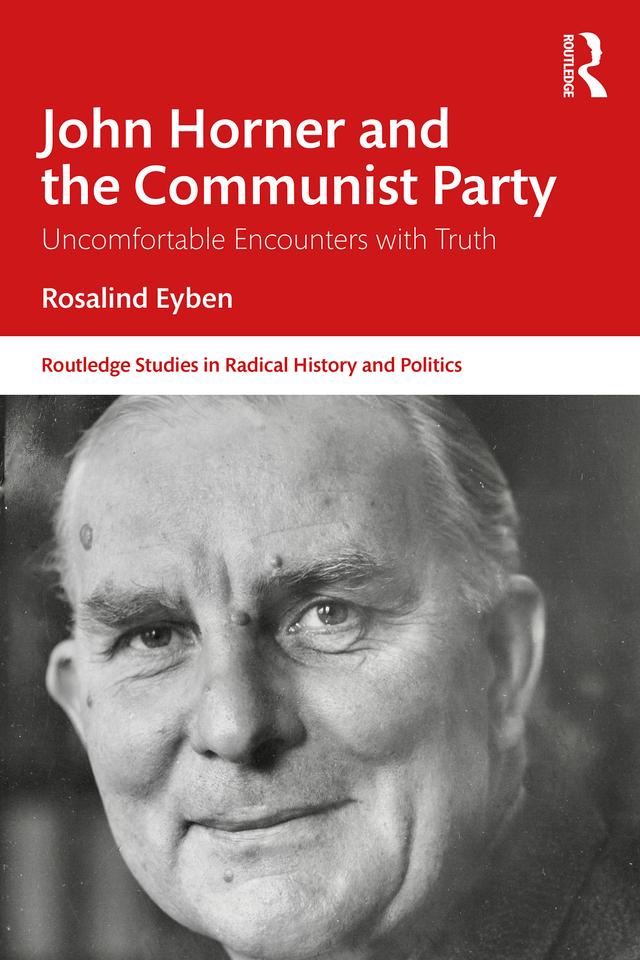 John Horner and the Communist Party by Rosalind Eyben