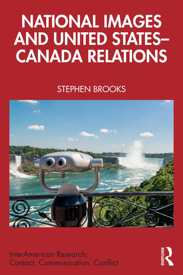 National Images and United States-Canada Relations by Stephen Brooks