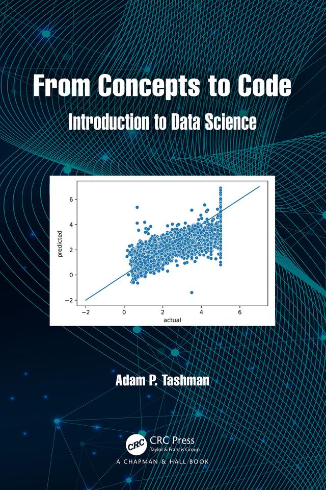 From Concepts to Code by Adam P. Tashman