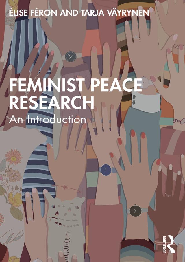 Feminist Peace Research by Élise Féron, Tarja Väyrynen