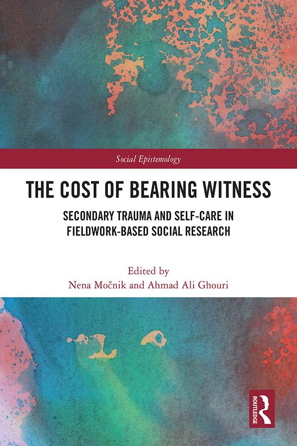 The Cost of Bearing Witness by Ahmad Ali Ghouri, Nena Močnik