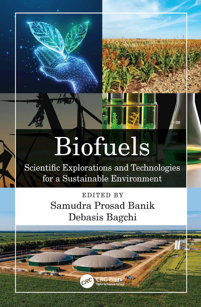 Biofuels by Debasis Bagchi, Samudra Prosad Banik