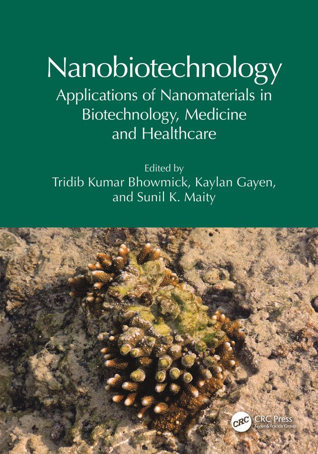 Nanobiotechnology by Kaylan Gayen, Sunil K. Maity, Tridib Kumar Bhowmick