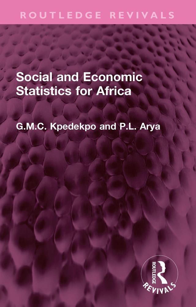Social and Economic Statistics for Africa by G.M.C. Kpedekpo, P.L. Arya