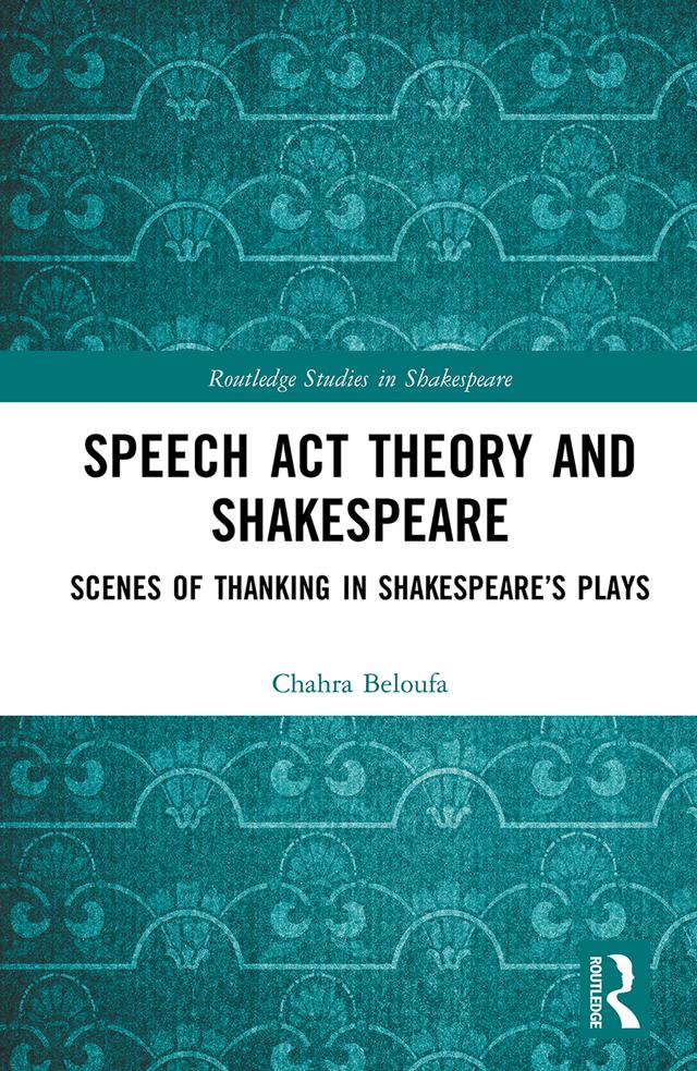 Speech Act Theory and Shakespeare by Chahra Beloufa