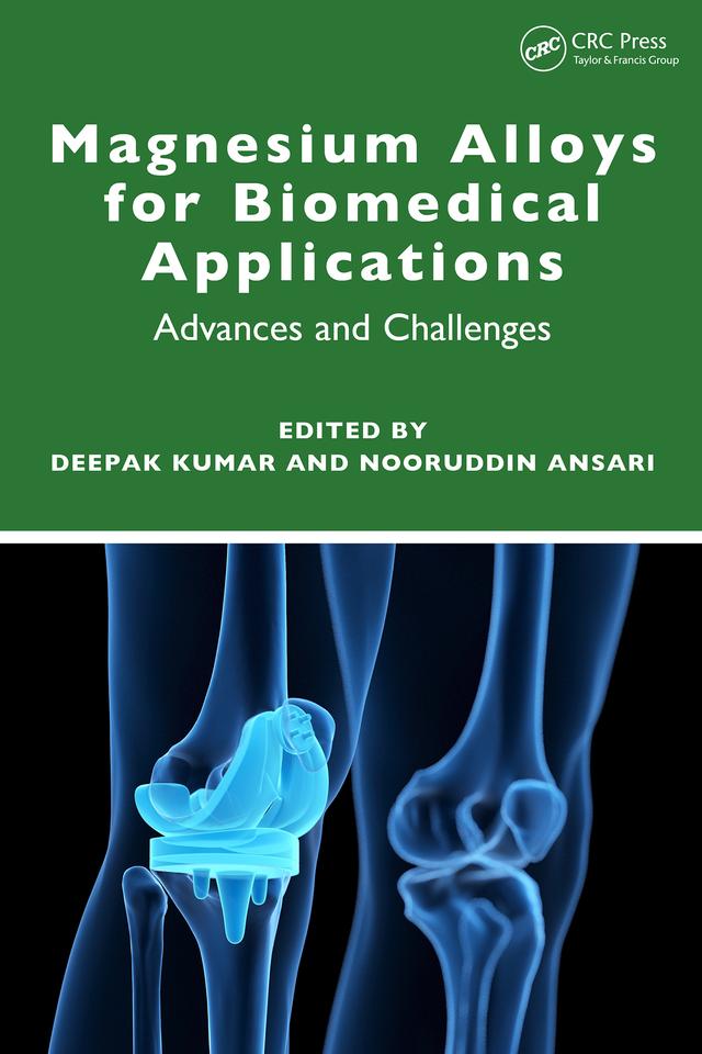Magnesium Alloys for Biomedical Applications by Deepak Kumar, Nooruddin Ansari