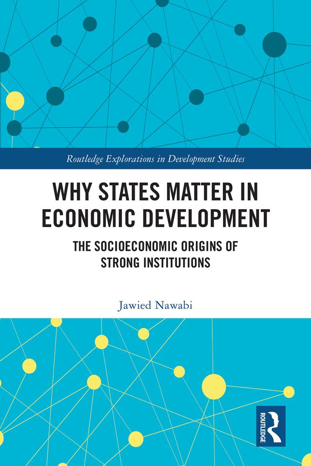 Why States Matter in Economic Development by Jawied Nawabi