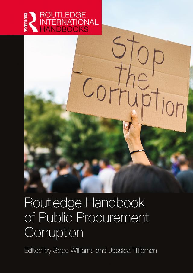 Routledge Handbook of Public Procurement Corruption by Jessica Tillipman, Sope Williams