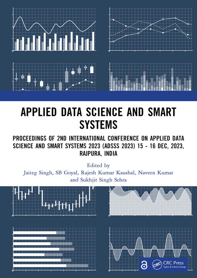 Applied Data Science and Smart Systems by Jaiteg Singh, Naveen Kumar, Rajesh Kumar Kaushal, SB Goyal, Sukhjit Singh Sehra