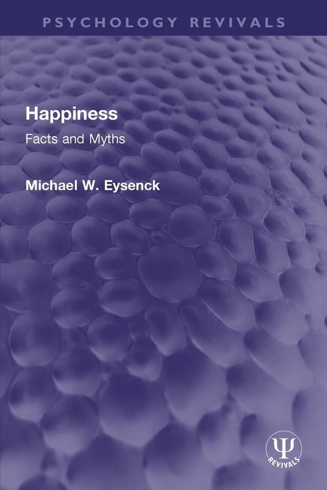 Happiness by Michael W Eysenck
