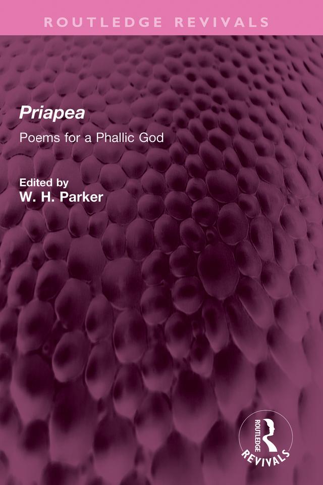 Priapea by W H Parker