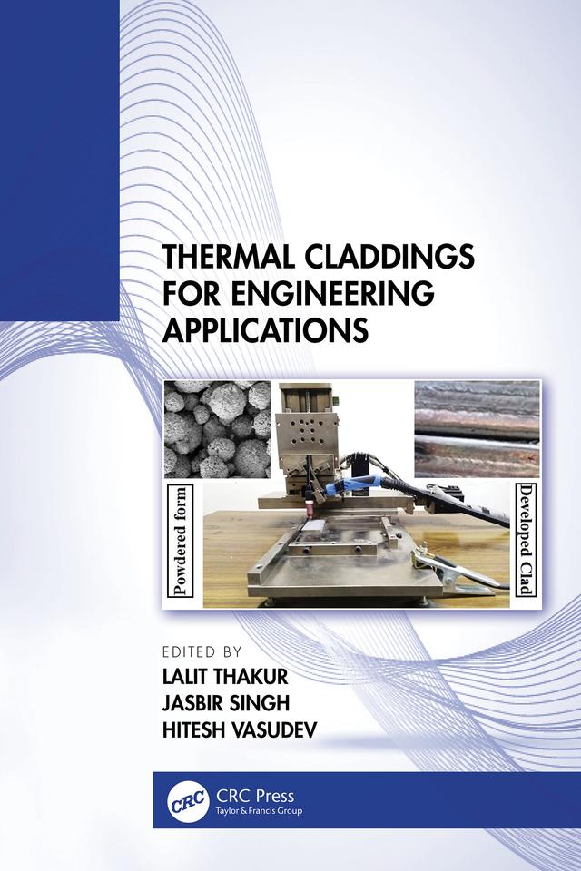 Thermal Claddings for Engineering Applications by Hitesh Vasudev, Jasbir Singh, Lalit Thakur