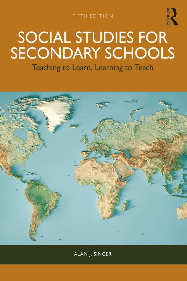 Social Studies for Secondary Schools by Alan J. Singer