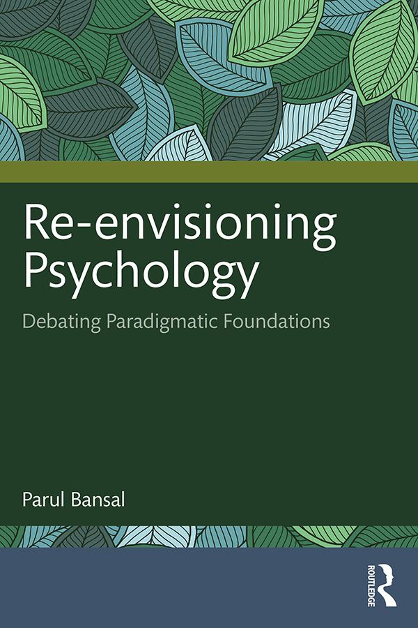 Re-envisioning Psychology by Parul Bansal