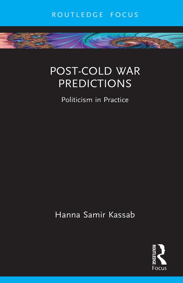 Post-Cold War Predictions by Hanna Samir Kassab