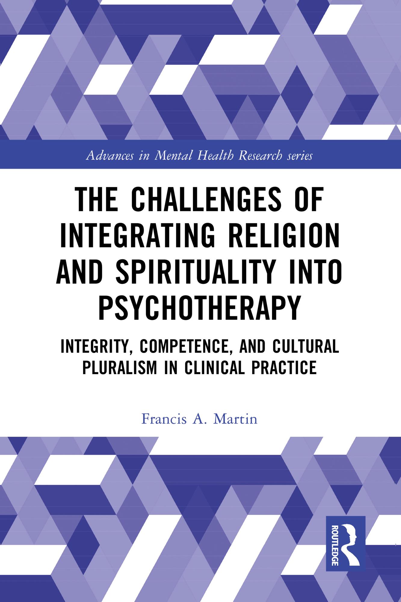 The Challenges of Integrating Religion and Spirituality into Psychotherapy