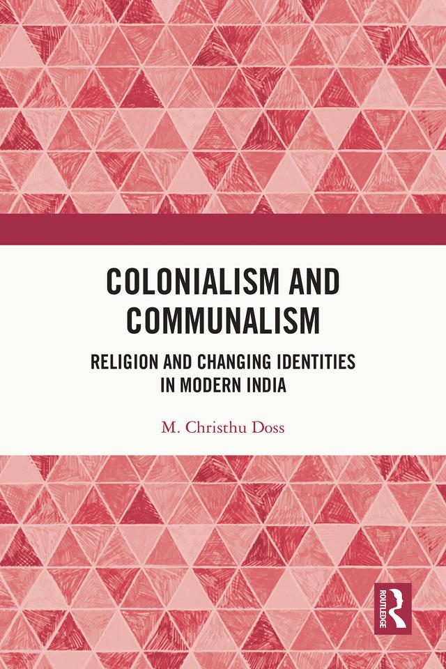 Colonialism and Communalism by M. Christhu Doss
