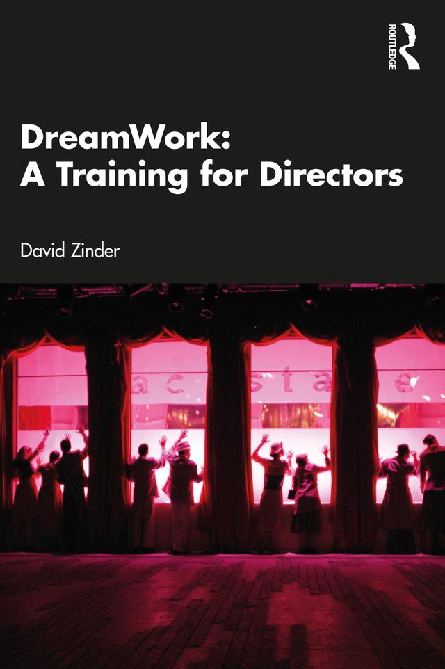 DreamWork: A Training for Directors by David Zinder
