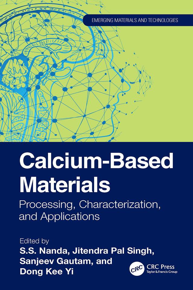Calcium-Based Materials by Dong Kee Yi, Jitendra Pal Singh, Sanjeev Gautam, S.S. Nanda