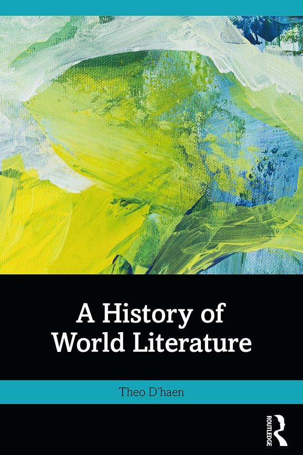 A History of World Literature by Theo D'haen