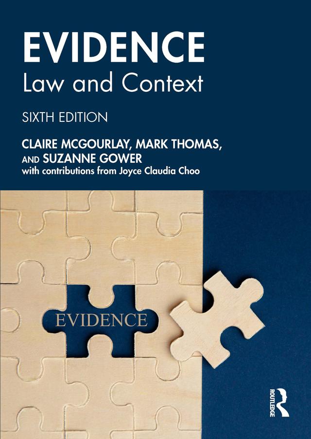 Evidence: Law and Context by Claire Mcgourlay, Mark Thomas, Suzanne Gower