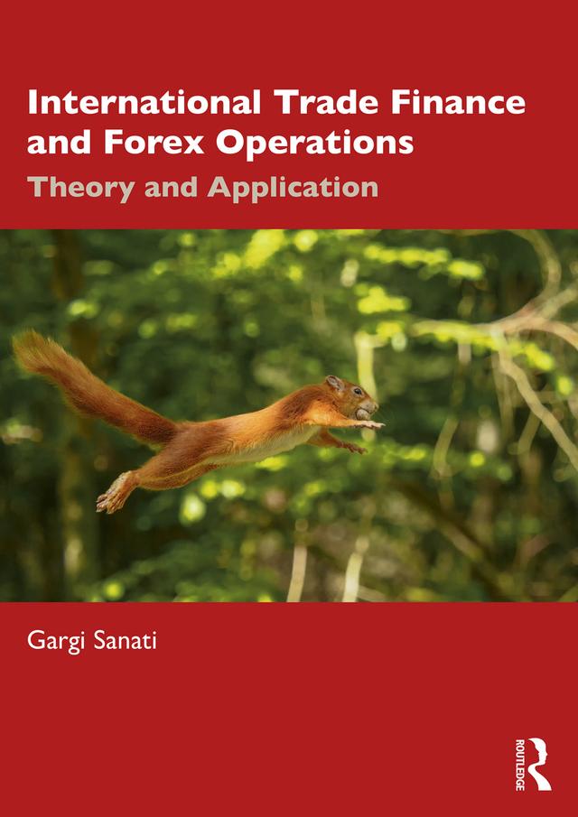 International Trade Finance and Forex Operations by Gargi Sanati