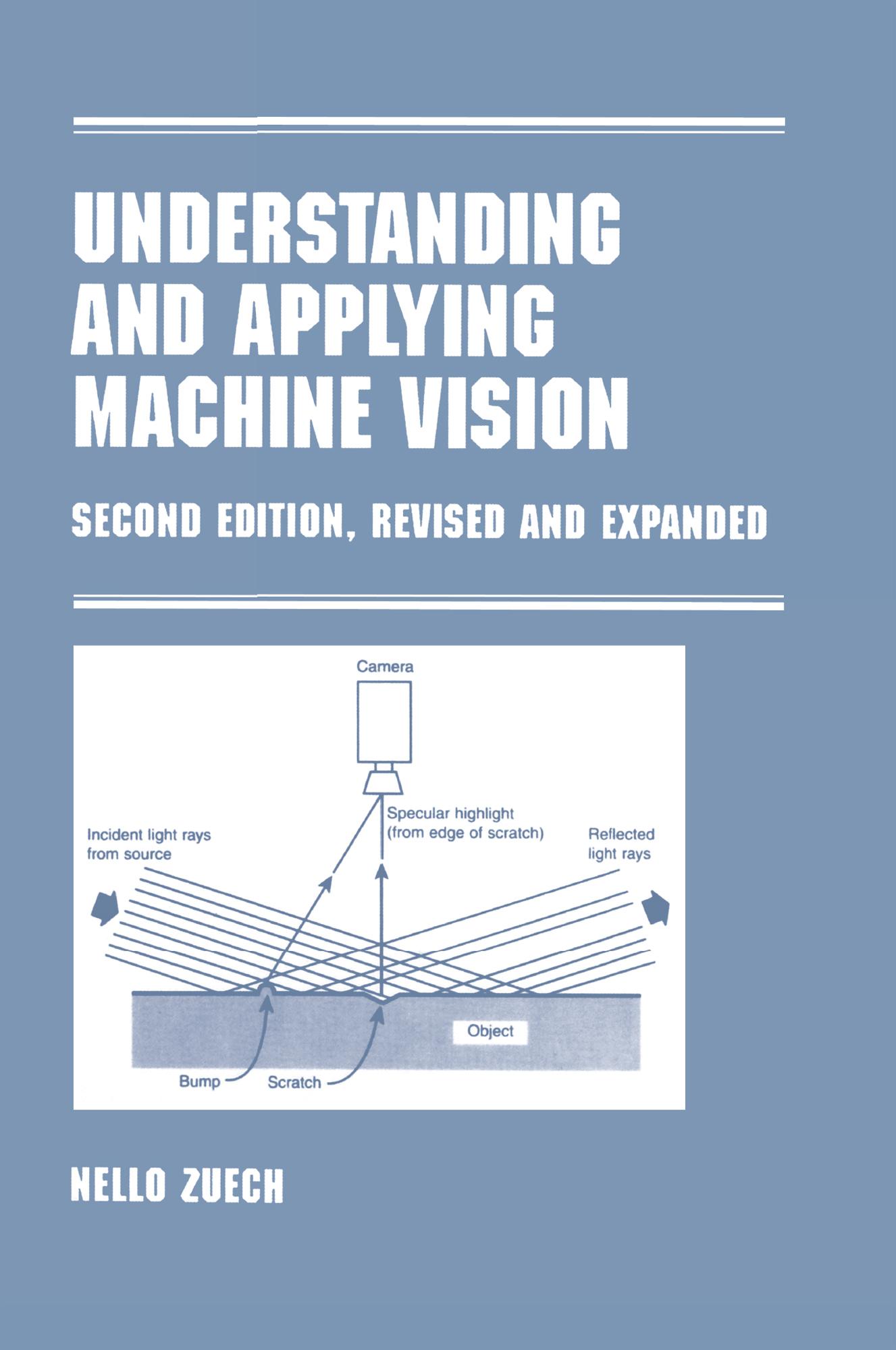 Understanding and Applying Machine Vision, Revised and Expanded