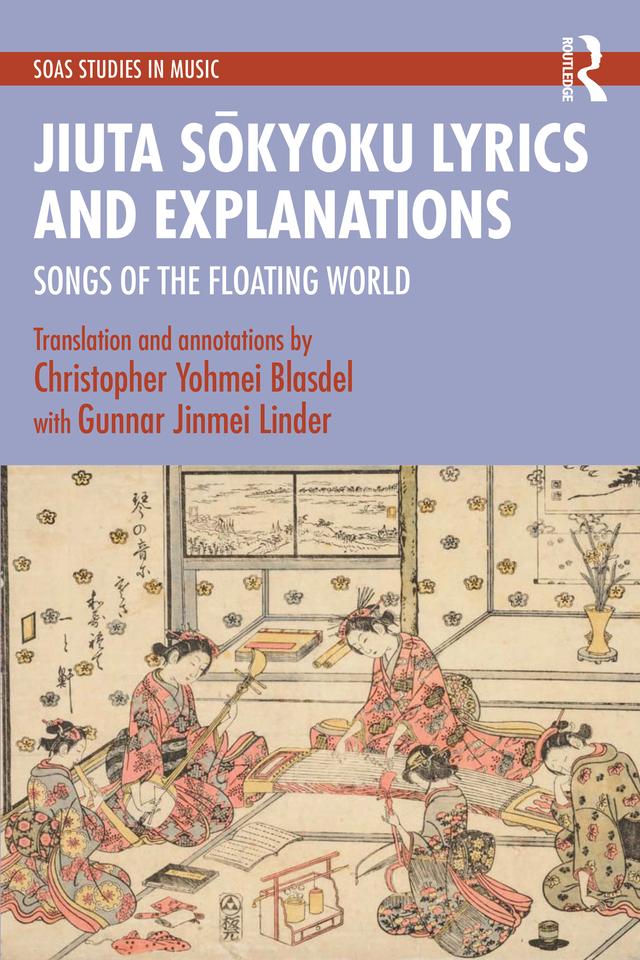 Jiuta Sōkyoku Lyrics and Explanations by Christopher Yohmei Blasdel