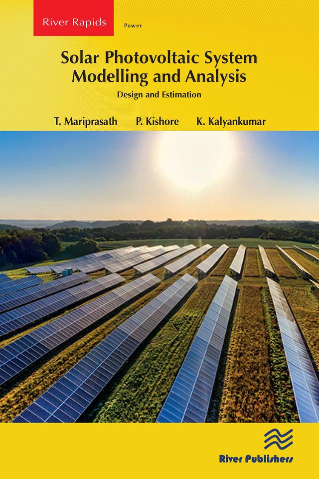 Solar Photovoltaic System Modelling and Analysis by K. Kalyankumar, P. Kishore, T. Mariprasath