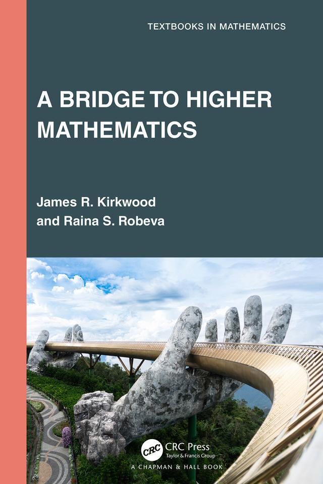 A Bridge to Higher Mathematics by James R. Kirkwood, Raina S. Robeva