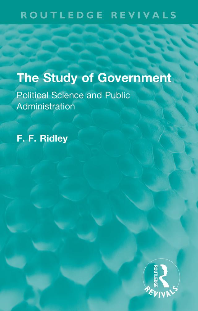 The Study of Government by F. F. Ridley