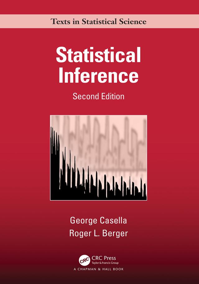 Statistical Inference by George Casella, Roger Berger