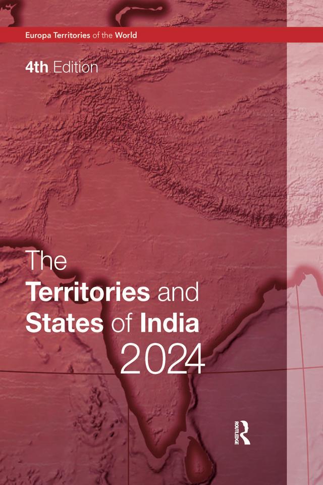 The Territories and States of India 2024 by Europa Publications