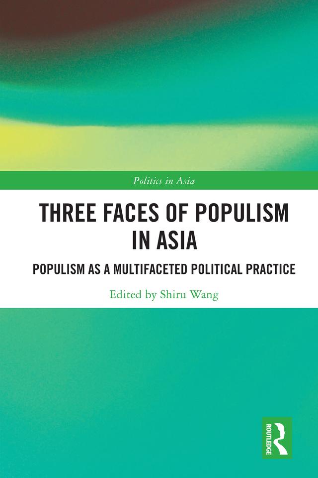 Three Faces of Populism in Asia by Shiru Wang