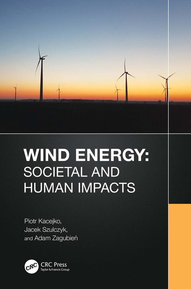 Wind Energy: Societal and Human Impacts by Adam Zagubień, Jacek Szulczyk, Piotr Kacejko
