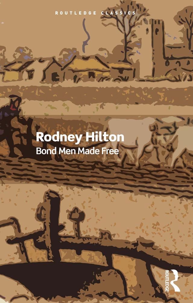Bond Men Made Free by Rodney Hilton