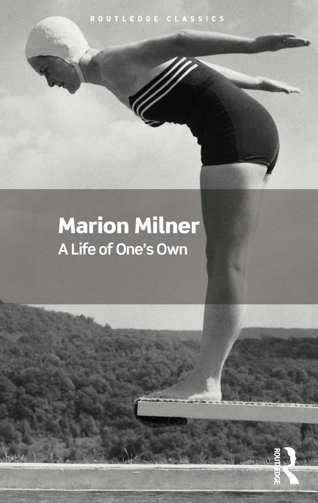 A Life of One's Own by Marion Milner