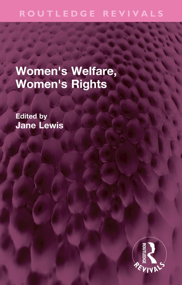 Women's Welfare, Women's Rights by Jane Lewis