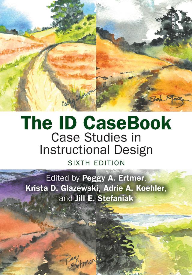 The ID CaseBook by Adrie A. Koehler, Jill E. Stefaniak, Krista D. Glazewski, Peggy A. Ertmer