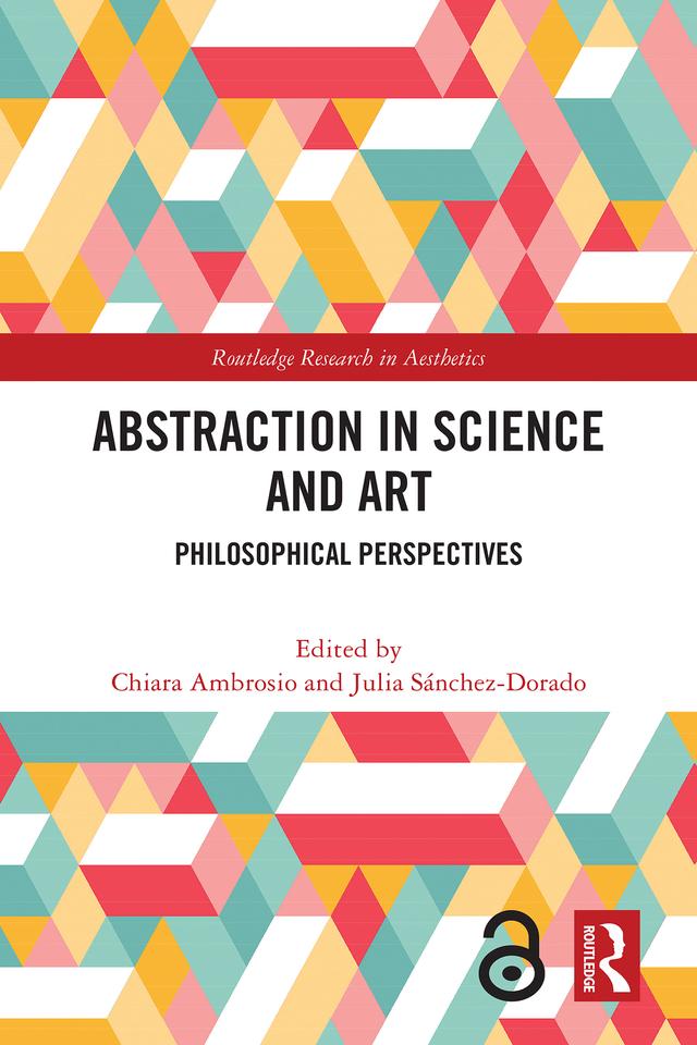 Abstraction in Science and Art by Chiara Ambrosio, Julia Sánchez-Dorado