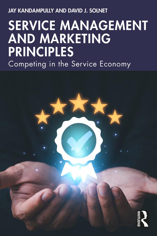 Service Management and Marketing Principles by David J. Solnet, Jay Kandampully