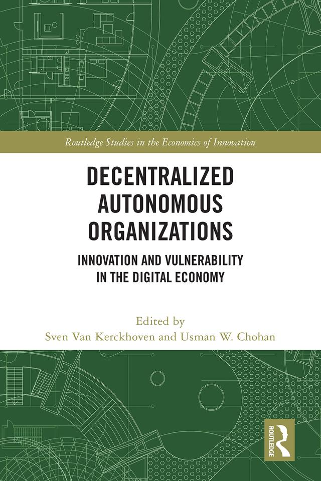 Decentralized Autonomous Organizations by Sven Van Kerckhoven, Usman W. Chohan