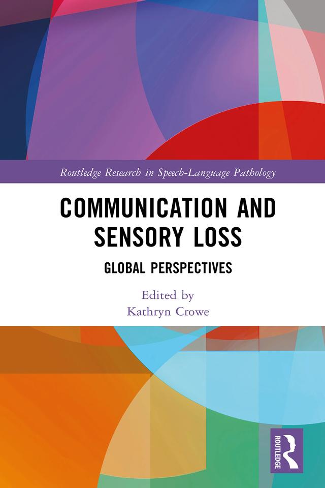 Communication and Sensory Loss by Kathryn Crowe