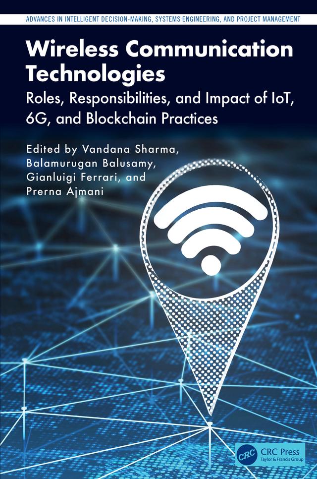 Wireless Communication Technologies by Balamurugan Balusamy, Gianluigi Ferrari, Prerna Ajmani, Vandana Sharma