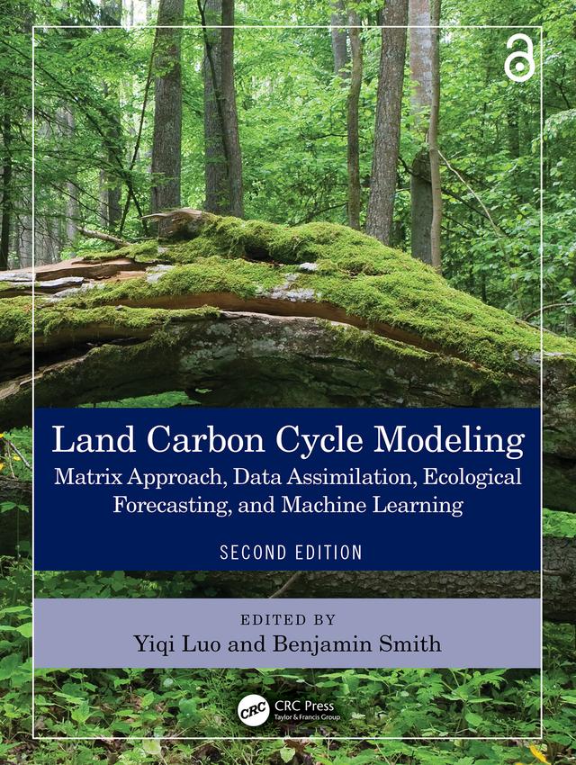Land Carbon Cycle Modeling by Benjamin Smith, Yiqi Luo