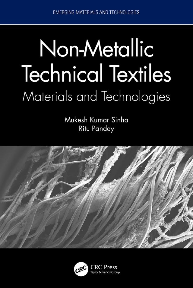 Non-Metallic Technical Textiles by Mukesh Kumar Sinha, Ritu Pandey
