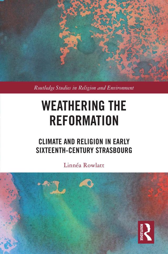 Weathering the Reformation by Linnéa Rowlatt