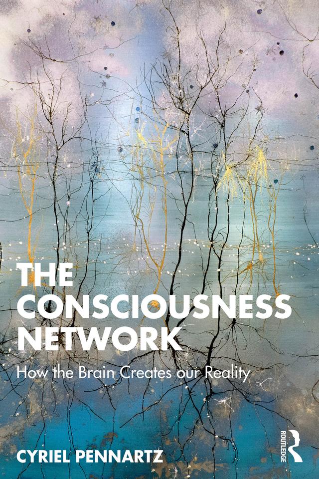 The Consciousness Network by Cyriel Pennartz