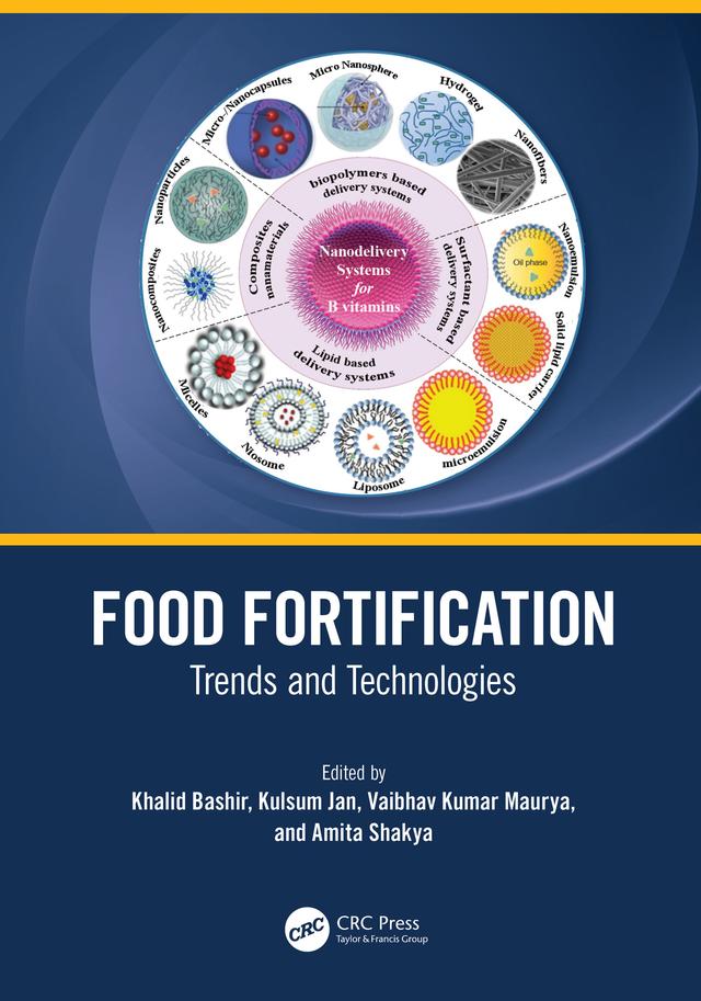 Food Fortification by Amita Shakya, Khalid Bashir, Kulsum Jan, Vaibhav Kumar Maurya