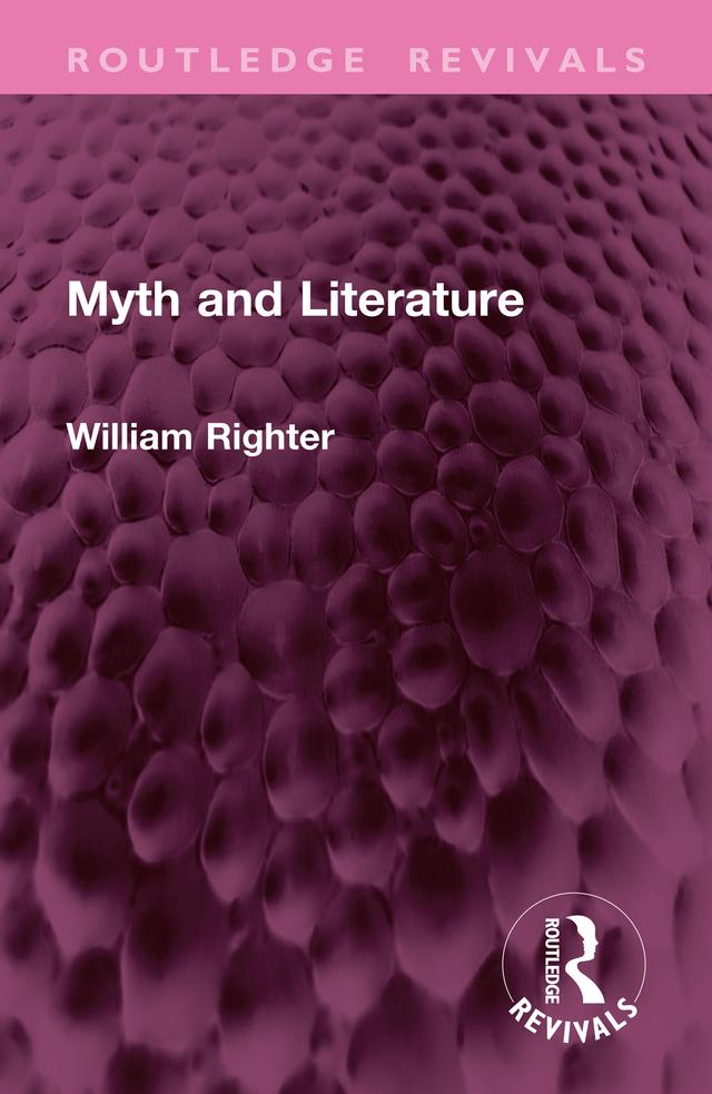 Myth and Literature by William Righter